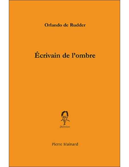 Ecrivain de l'ombre De Orlando de Rudder | 9782913751309 |