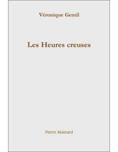 Les heures creuses De Véronique Gentil | 9782913751354 |