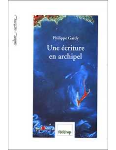 Une Ecriture en archipel : cinquante ans de poésie occitane, 1940-1990 De Philippe Gardy | 9782857920830 |