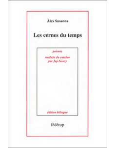 Les cernes du temps. Les anelles dels anys De Alex Susanna Ed. Fédérop | 9782857921172 |