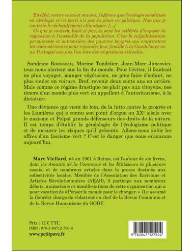 ÉCOLOGIE POLITIQUE ET TOTALITARISME VERT ! Ed. Petit Pavé | 9782847127904 |