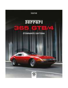 Ferrari 365 GTB/4, Étonnante Daytona De Pierre Philippe Ed. SOPHIA | 9782385140649 | 2