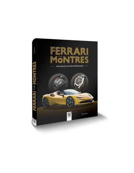 Ferrari et les montres - mécaniques à hautes performances | 9782385140564 |