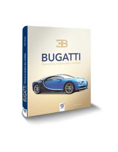 Bugatti, panorama illustré des modèles De Didier Bordes Ed. SOPHIA | 9782385140625 |