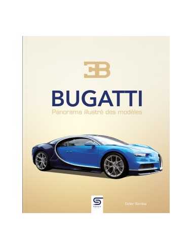 Bugatti, panorama illustré des modèles De Didier Bordes Ed. SOPHIA | 9782385140625 |