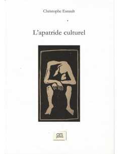 L'apatride culturel De Christophe Esnault Ed. Ars Poetica | 9782957721573 |