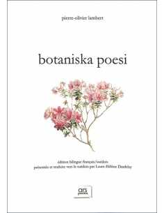 Botaniska poesi De Pierre-Olivier Lambert Ed. Ars Poetica | 9782957721580 |
