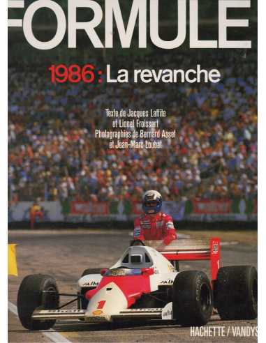 Formule 1 1986 - La Revanche de Lionel Froissard | 9782851084729 |