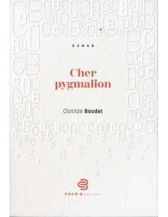 Cher pygmalion De Clotilde Boudet Ed. Coco-B | 9782958311759 |