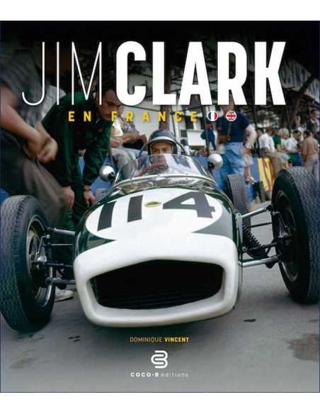 Jim Clark en France De Dominique VINCENT Ed. COCO-B (Bilingue) | 9782958311735 |