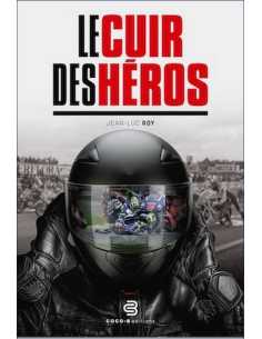 Le cuir des héros De Jean-Luc Roy Ed. COCO-B | 9782958311742 |