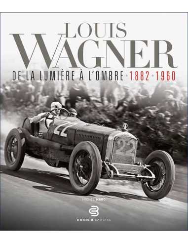 Louis Wagner - De la lumière à l’ombre (1882-1960) | 9782958311728 |