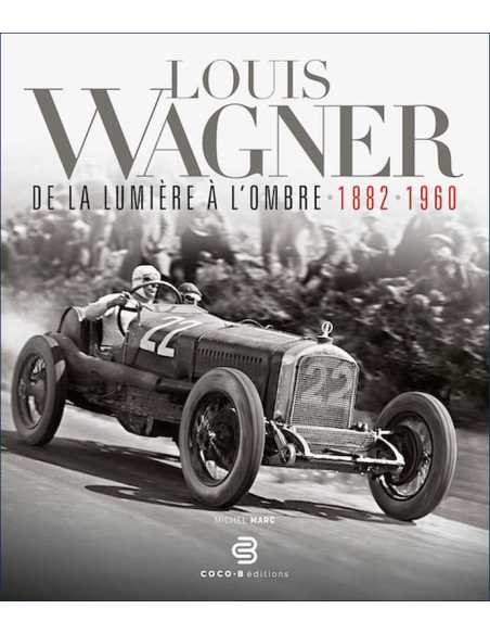 Louis Wagner - De la lumière à l’ombre (1882-1960) | 9782958311728 |