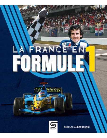 La France en Formule 1 De Nicolas Anderbegani Ed. Sophia | 9782385140458 |