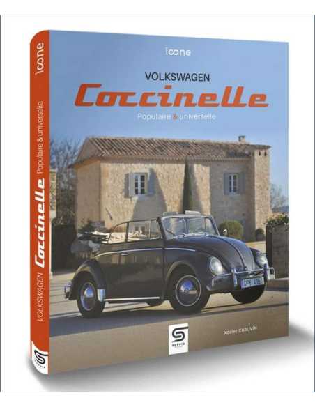 VW Coccinelle, populaire et universelle De Xavier Chauvin Ed. Sophia | 9782385140571 |