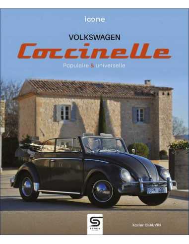 VW Coccinelle, populaire et universelle De Xavier Chauvin Ed. Sophia | 9782385140571 |