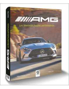 AMG : les Mercedes hautes performances De Michel Tona Ed. Sophia | 9782385140540 |