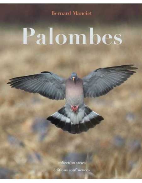 Palombes De Bernard Manciet Ed. Confluences | 9782355272899 |