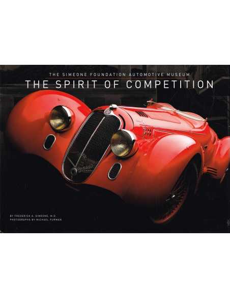 THE SPIRIT OF COMPETITION - Simeone Foundation Automotive Museum | 9780977980949 |
