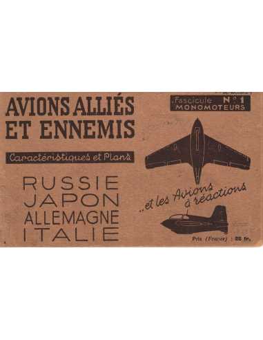 FASCICULE N°1 AVIONS ALLIES ET ENNEMIS - RUSSIE JAPON ALLEMAGNE ITALIE | Avions Alliés et Ennemis " Russie Japon Allemagne It...