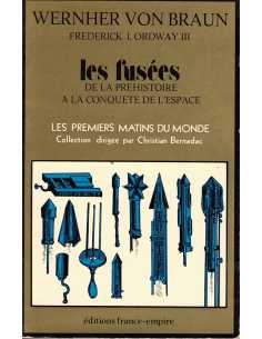Les Fusées, De la Préhistoire à la conquête de l'espace | Les Fusées, De la Préhistoire à la conquête de l'espace |