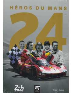 24 Héros du Mans De Thierry Collard Ed. Sophia | 9782385140496 |