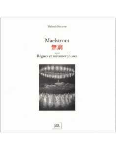 Maelstrom suivi de Règnes et métamorphoses De Biscarrat Thibault Éd. Ars poetica | 9782957721597 |