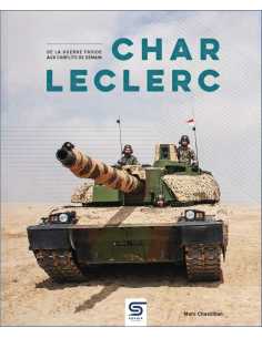Char Leclerc, de la Guerre froide aux conflits de demain De Marc Chassillan Ed. SOPHIA | 9782385140656 | 2