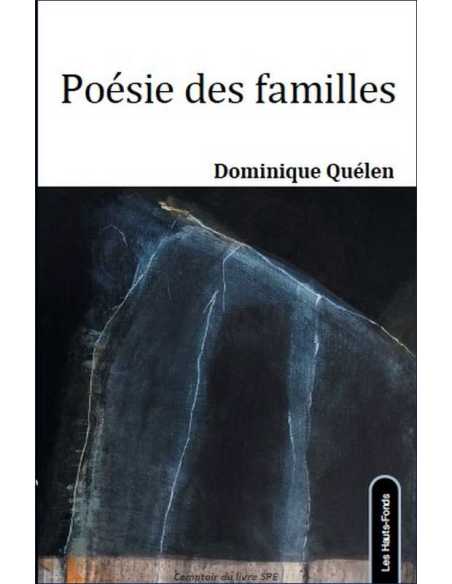 Poésie des familles De Quélen Dominique Éd. Les Hauts-Fonds 9782919171378