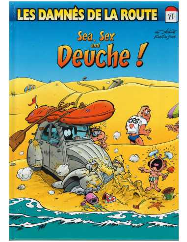 Les Damnés de la route : Sea, sex and deuche T.6 De Achdé et Rodrigue | 9782355901676 |