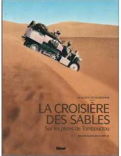 La Croisière des sables, Sur les pistes de Tombouctou De Ariane Audouin-Dubreuil Ed. Glénat | 9782723452519 |