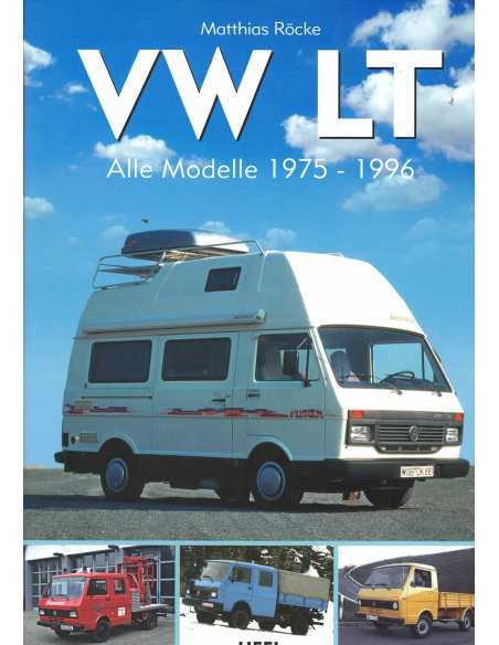 Volkswqagen Lt - Alle Modelle 1975-1996 | 9783958435049 |