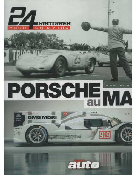 Porsche au Mans : 24 histoires pour un mythe De Alain Pernot | 9791092730661 |