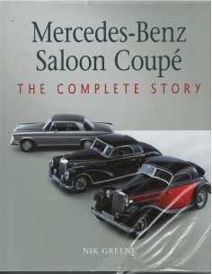 Mercedes-Benz Saloon Coupe, The Complete Story De Nik Greene Ed. Crowood | 9781785009334 |