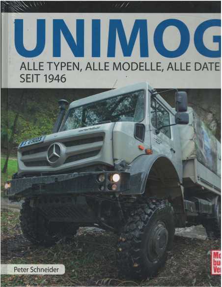 UNIMOG, Alle typen, alle modelle, alle daten seit 1946 De Peter Schneider Ed. Motorbuch | 9783613039674 |