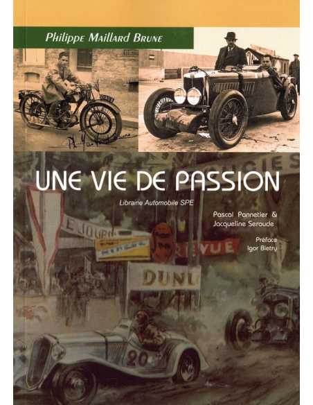Philippe Maillard Brune, une vie de passion (Monthléry) De Pascal Pannetier Ed. le Voyageur | 9782362140594 |
