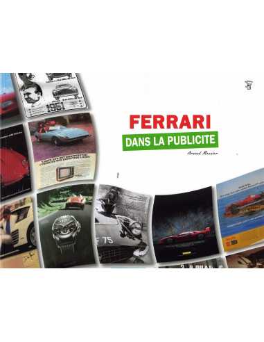 FERRARI Dans la Publicité De Arnaud Meunier | 9782955868249 |
