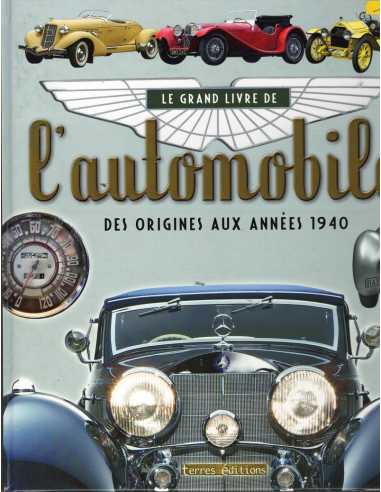 Grand Livre De L'Automobile - Des Origines Aux Annees 1940 | 9782355302237 |