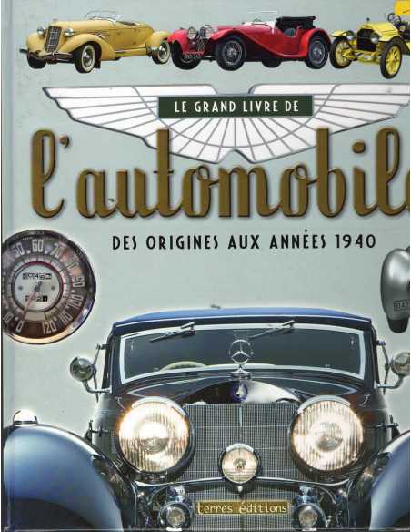 Grand Livre De L'Automobile - Des Origines Aux Annees 1940 | 9782355302237 |