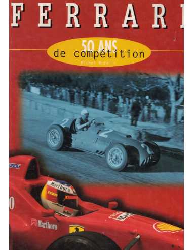Ferrari, 50 ans de compétition | 9782726883211 |