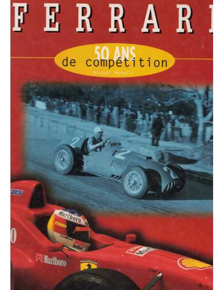 Ferrari, 50 ans de compétition | 9782726883211 |