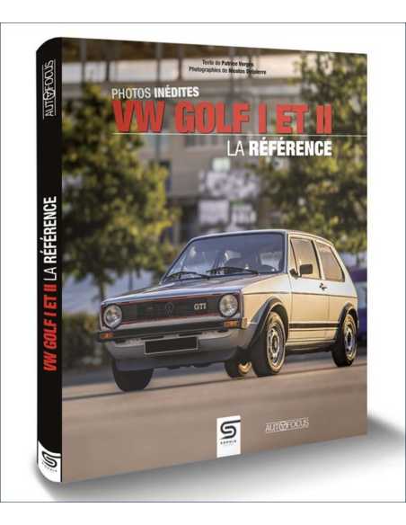 VW Golf I et II, la référence De Patrice Vergès | 9782385140809 |