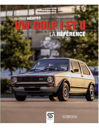 VW Golf I et II, la référence De Patrice Vergès | 9782385140809 |