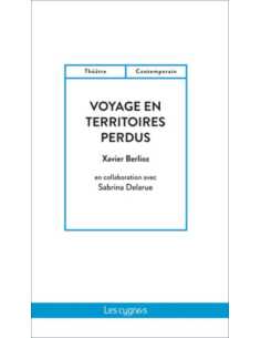 Voyage en territoires perdus De Xavier Berlioz Ed. Les Cygnes | 9782369444213 |
