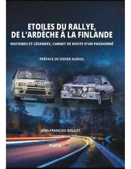 Les Etoiles du Rallye, de l’Ardèche à la Finlande | 9782956774884 |