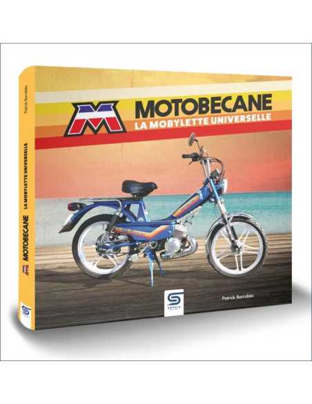 Motobécane, la mobylette universelle De Patrick BARRABÈS Ed. SOPHIA | 9782385140892 |