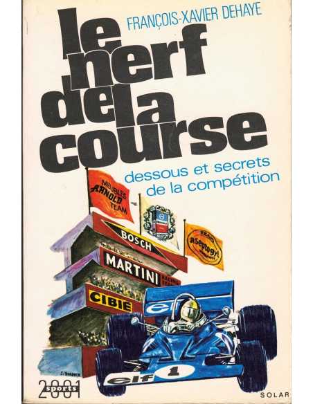 LE NERF DE LA COURSE - dessous et secrets de la compétition | Le Nerf de la Course |