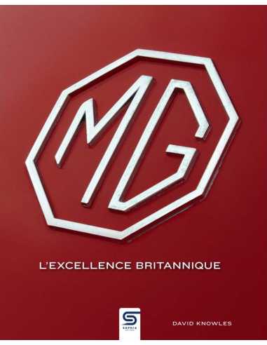 MG, l'excellence britannique De David Knowles | 9782385140724 |