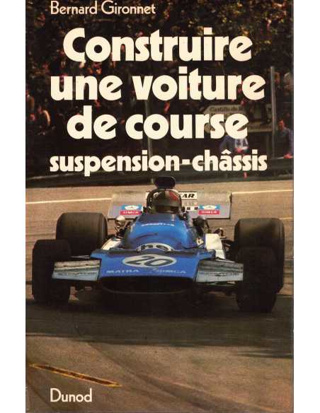 Construire une voiture de course, suspension - Châssis De Bernard Gironnet | Construire une voiture - 1973 |
