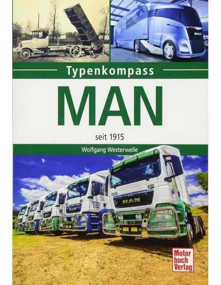 MAN: seit 1915 De Wolfgang Westerwelle (Typenkompass) Ed. Motorbuch | 9783613040519 |
